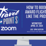 ToP Zoom Recording: Booking Award Flights Like the Pros