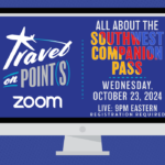 ToP Zoom Recording: All About the Southwest Companion Pass