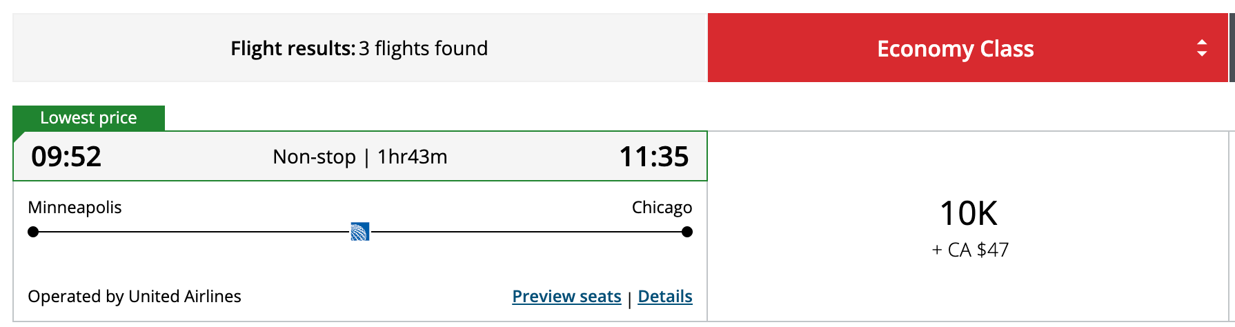 A United flight from Minneapolis to Chicago for 10,000 Air Canada Aeroplan points.